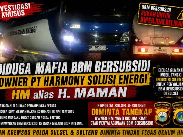 *H. Maman Diduga Terlibat Penyaluran BBM Bersubsidi, Pemilik PT Harmony Solusi Energi Diminta Beri Klarifikasi
