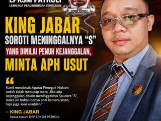 KING JABAR SOROTI ATAS MENINGGAL DUNIANYA “S” KARUMGA EKS JAMPIDSUS.